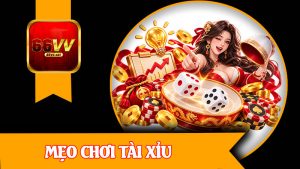 Mẹo Chơi Tài Xỉu