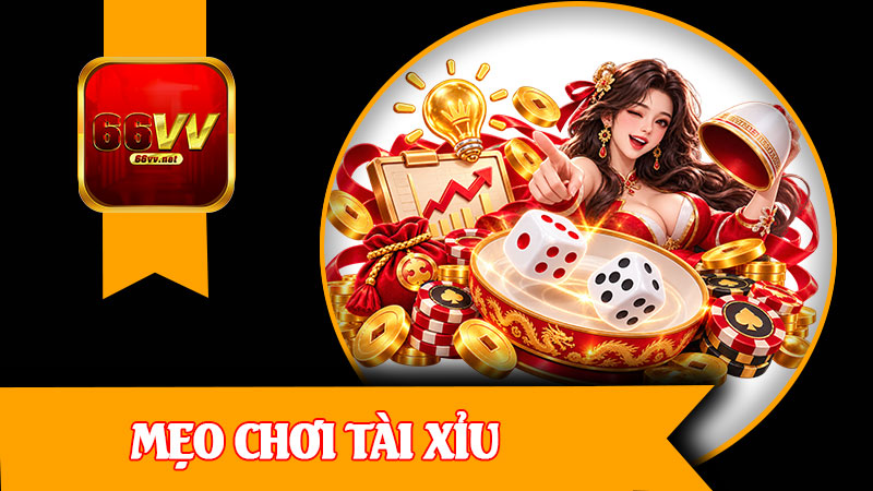 Mẹo Chơi Tài Xỉu