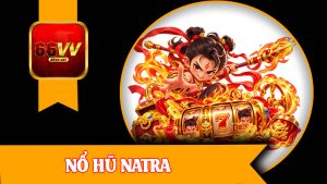 Nổ Hũ Natra