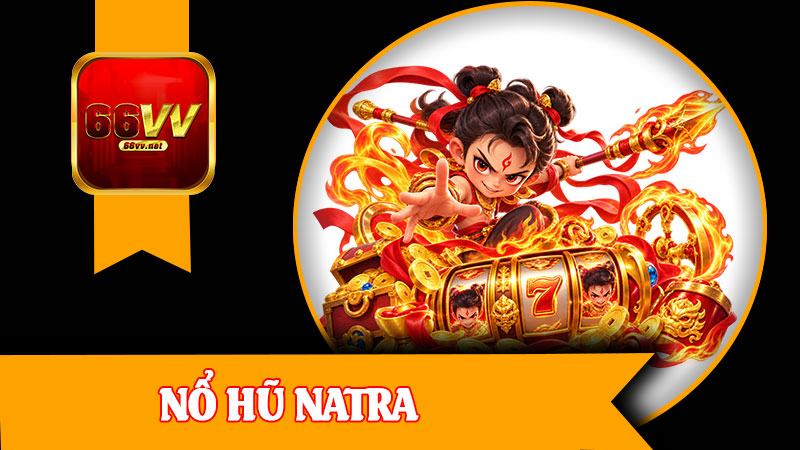 Nổ Hũ Natra